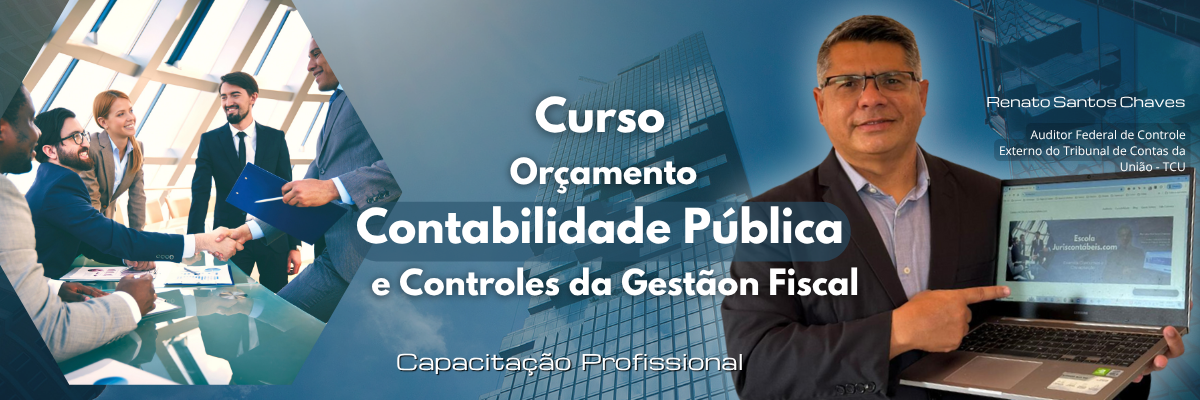 Curso Orçamento, Contabilidade Pública e Controles da Gestão Fiscal